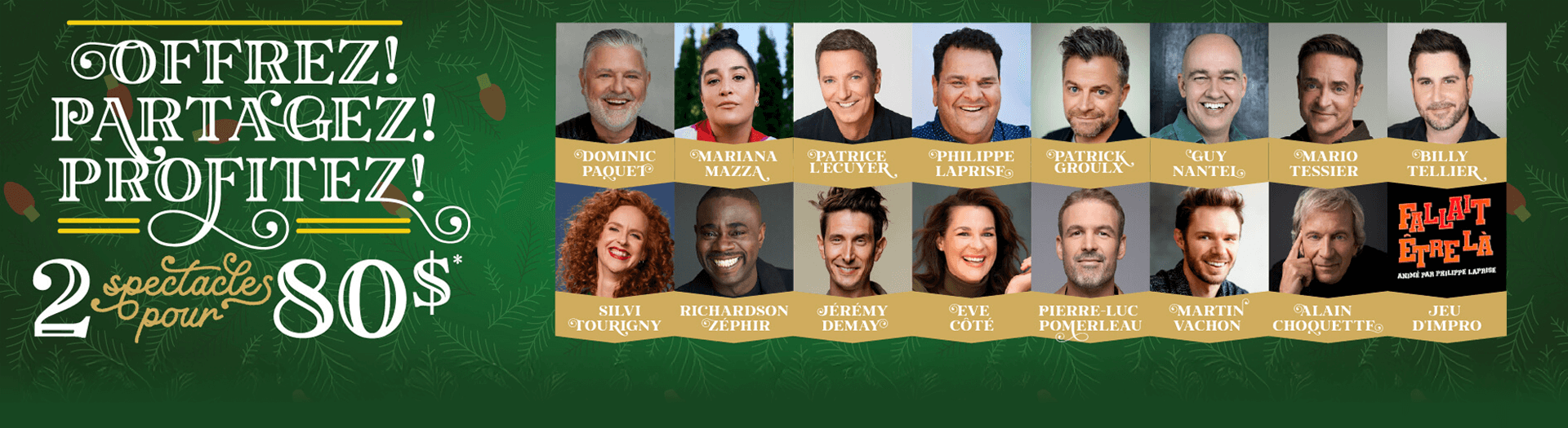 2 spectacles pour 80 $