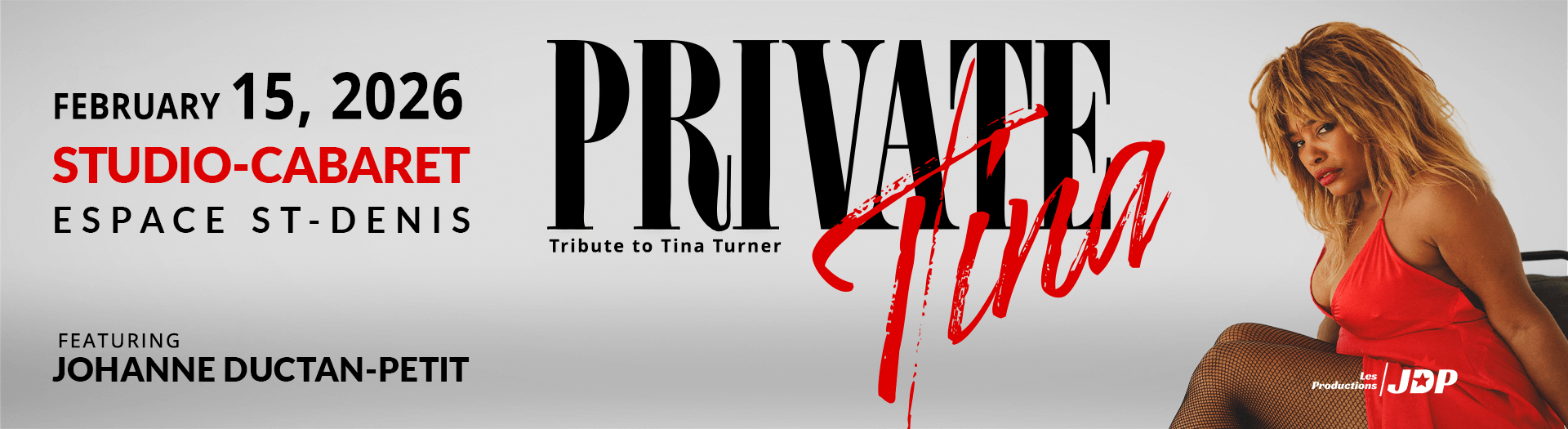 Les Productions JDP présentent: Private Tina - Hommage à Tina Turner