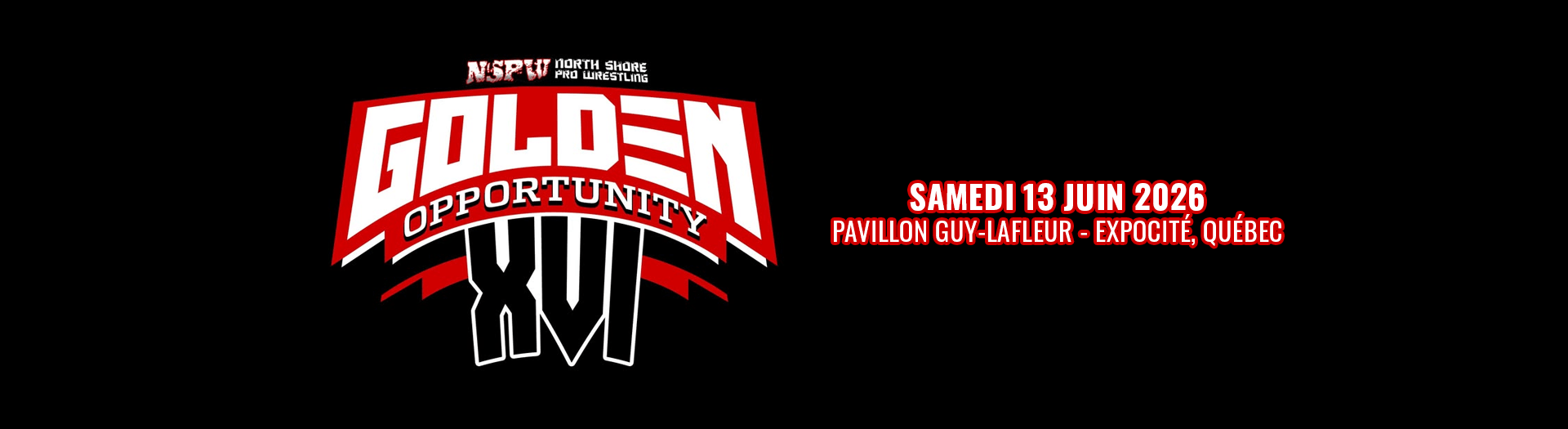 Lutte NSPW présente GOLDEN OPPORTUNITY XVI