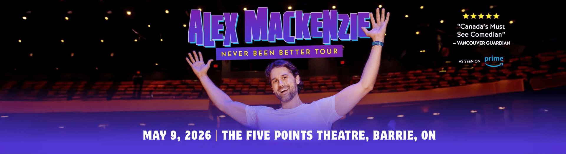 Alex Mackenzie: Never Been Better Tour