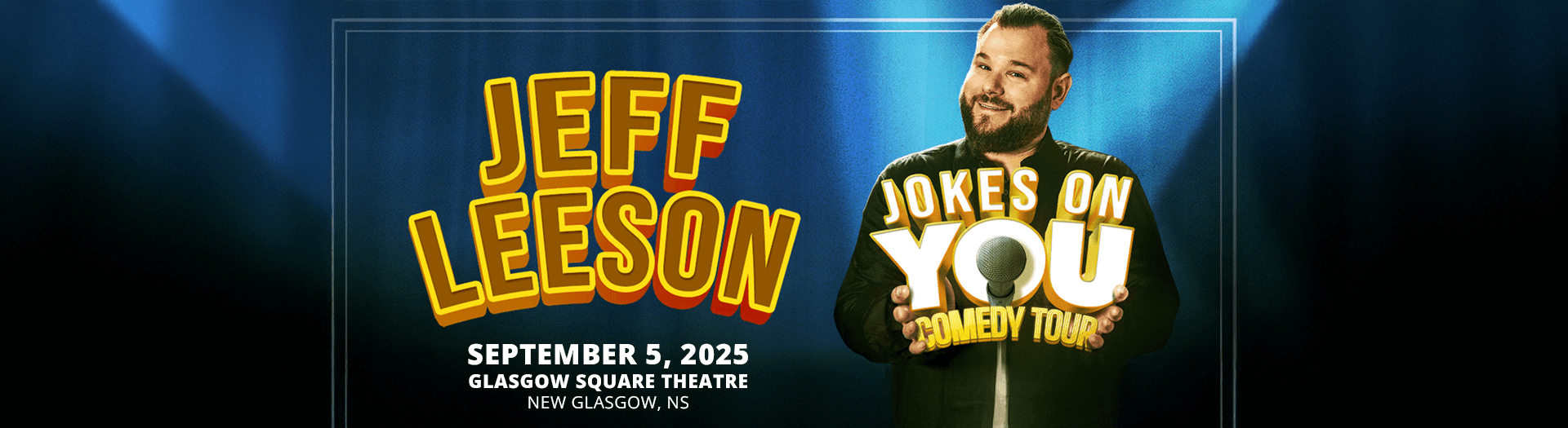Jeff Leeson: Jokes On You Comedy Tour