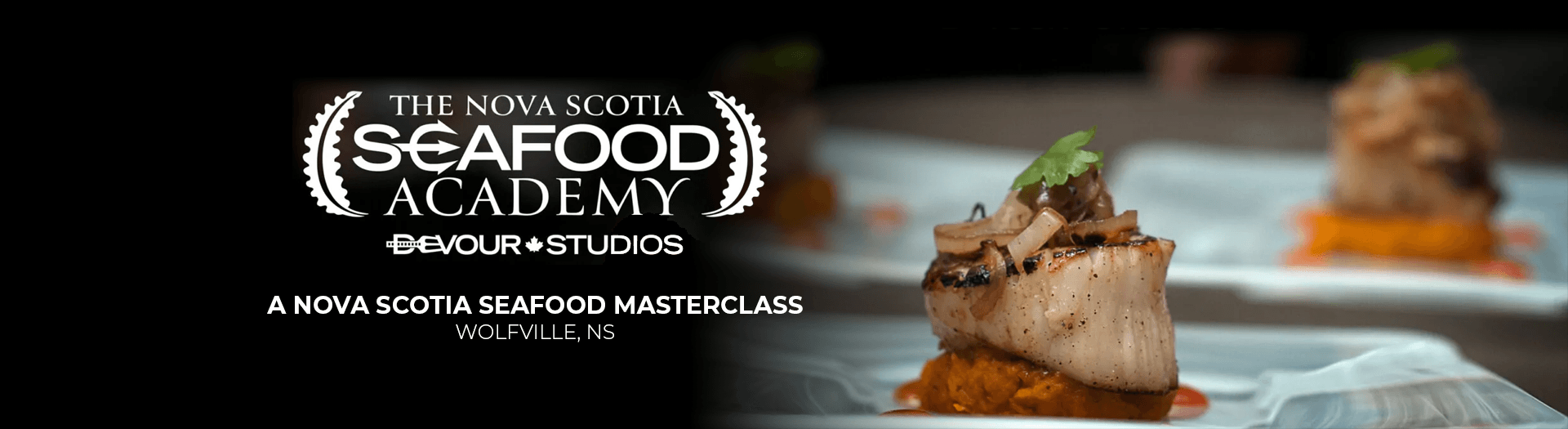 The Nova Scotia Seafood Academy: Seafood Masterclass