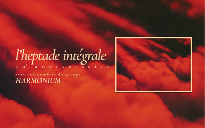 L'Heptade intégrale d'Harmonium