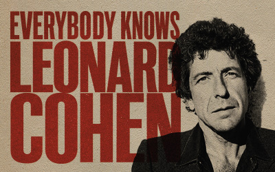 Everybody Knows Leonard Cohen - 10th Anniversary Concert Celebration